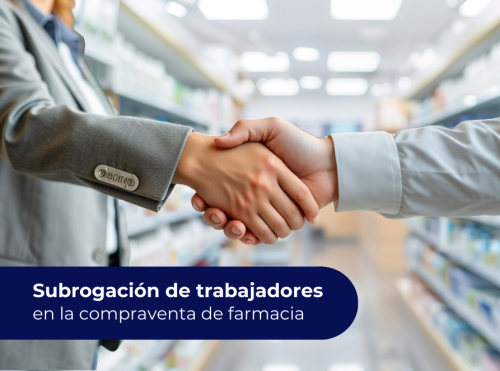 Subrogacion de trabajadores en la compraventa de farmacia